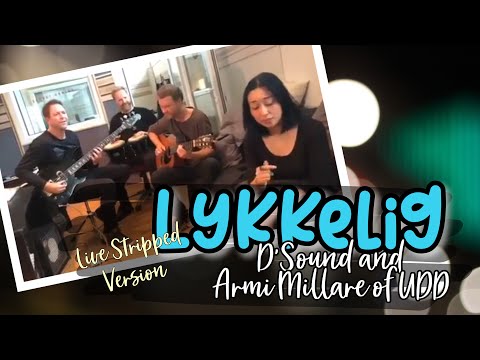 Lykkelig - D'Sound feat. Armi Millare of UDD (acoustic live version)