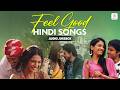 Feel Good Hindi Songs Audio Jukebox Tere Bina Bahara Hawayein Evergreen Feel Good Hits