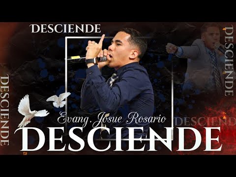 Descend | Evang.Josue Rosario🔥🔥