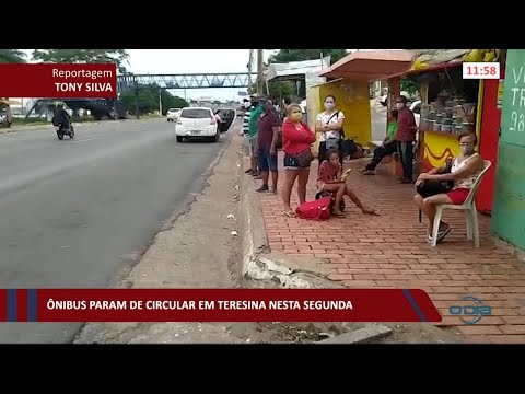 Motoristas e cobradores de í´nibus param atividades em Teresina nesta Segunda 25 01 2021