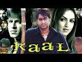 Kaal Full Movie Hindi 2005 Ajay Devgn John Abraham Esha Deol Vivek Oberoi Review Facts