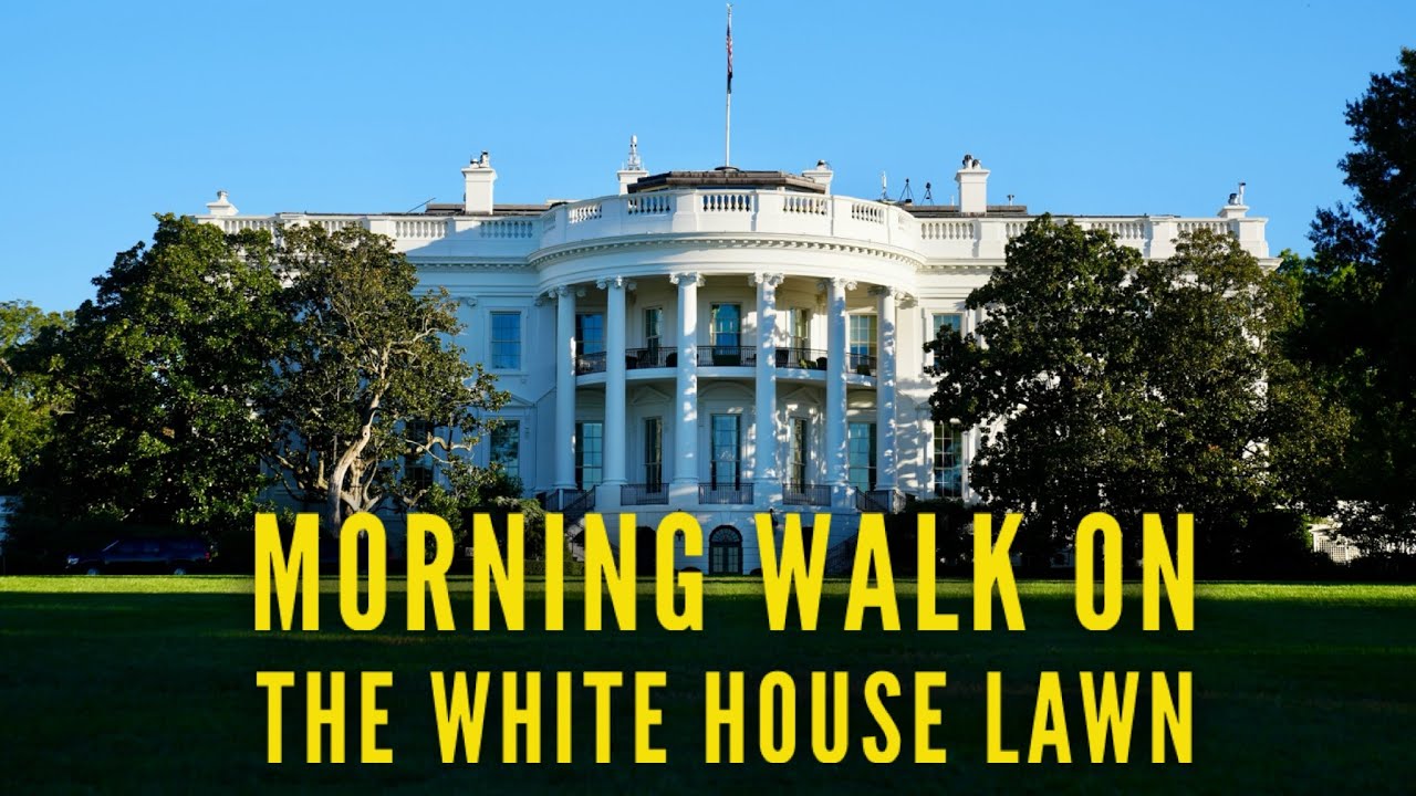 Early morning walk on the White House grounds.