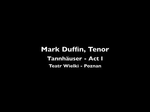 Mark Duffin - Tannhäuser - Act I