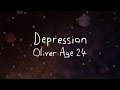 Depression - Oliver Age 24 