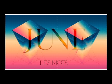 JUNE - Les mots