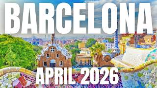 Barcelona Travel Guide April 2026