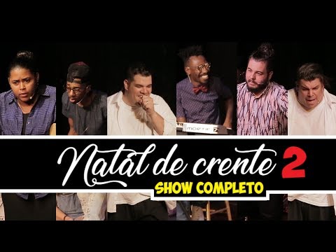🎅🏻🎄 Natal de crente 2 {SHOW COMPLETO} Pax