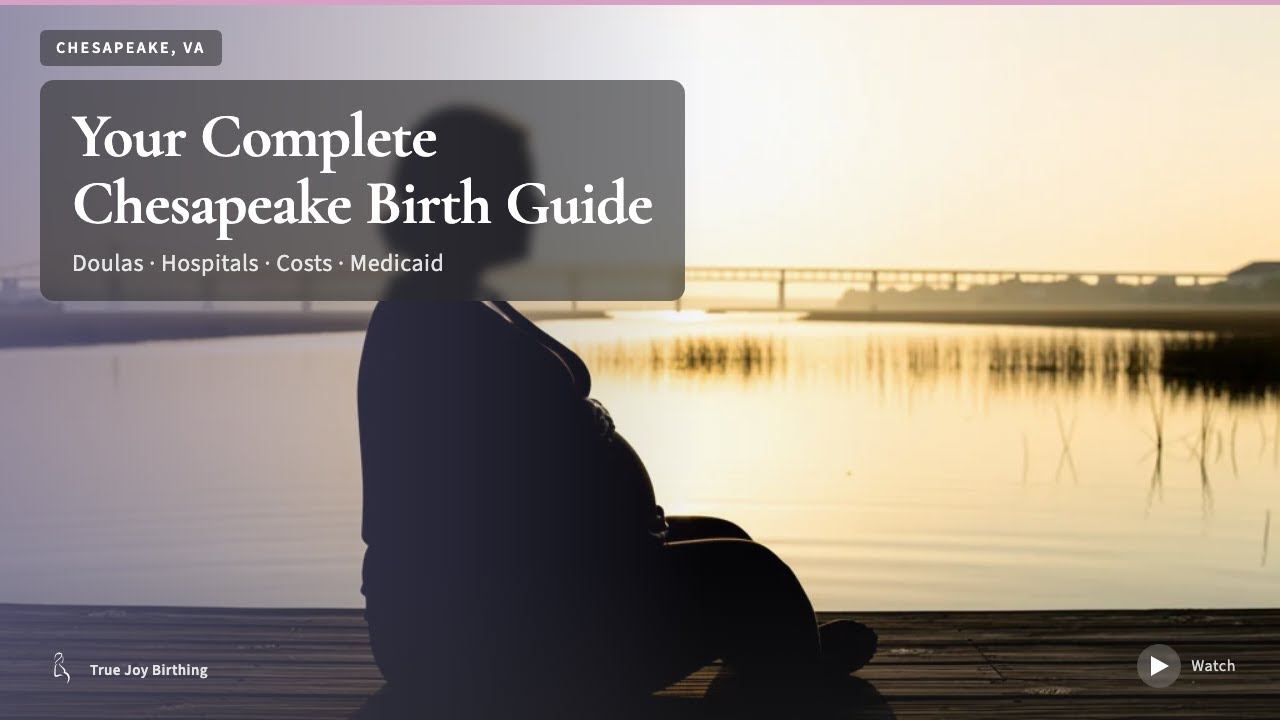 Chesapeake Doula & Birth Plan Guide: Costs, Hospitals & Medicaid (First-Time Mom) — press play to watch