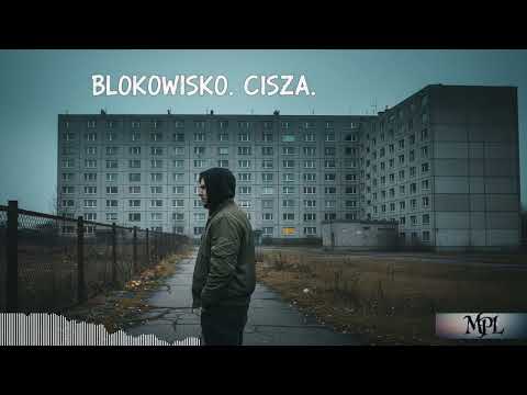 Blokowisko. Cisza. (Melancholijna Hip-Hop Ballada) | GŁĘBOKIE EMOCJE | Prod. MPL.