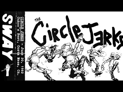 Circle Jerks - LIVE - June 20, 1982 Cuckoo's Nest, Costa Mesa, CA.