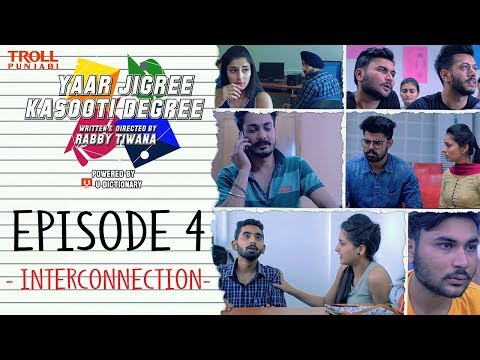 Yaar Jigree Kasooti Degree | Episode 4 - Interconnection | Punjabi Web Series 2018 | Troll Punjabi