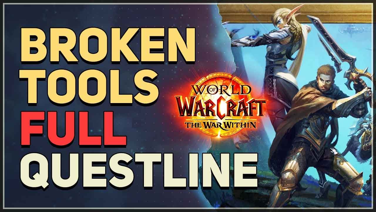 Broken Tools WoW Full Questline
