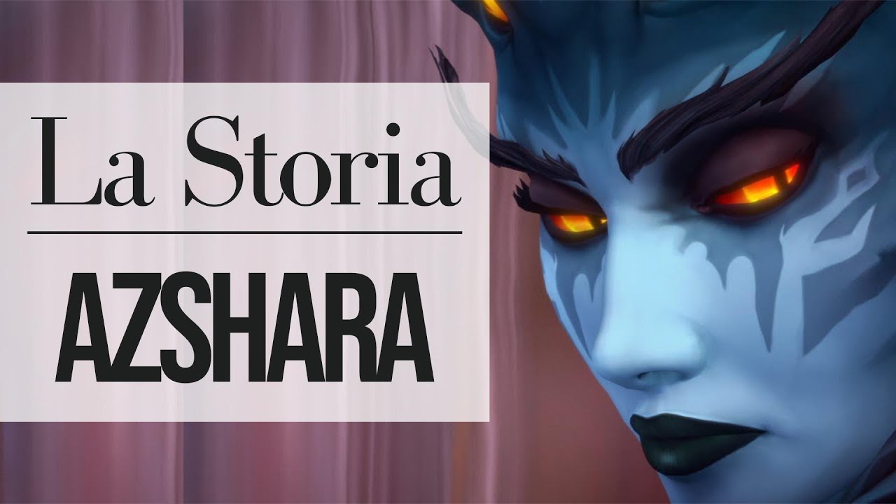 Warcraft: La storia di Azshara