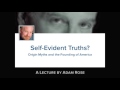 Self-Evident Truths? | Adam Rose