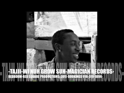TAJJI   WI NUH GROW SUH MAGICIAN RECORDS REDBOOM 2011 RED SQ PRO