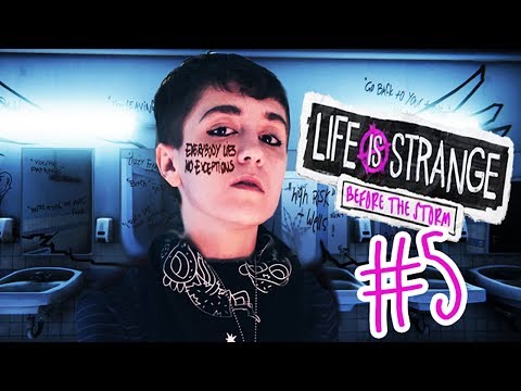 Let's Play LIFE IS STRANGE: BEFORE THE STORM (Part 5) We Got Expelled?!
