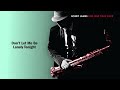 Boney James - Don't Let Me Be Lonely Tonight (Official Remastered Audio)