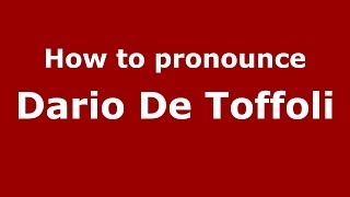 How to pronounce Dario De Toffoli