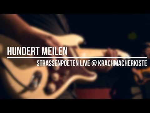 Straßenpoeten - Hundert Meilen (live @ krachmacherkiste session #1)