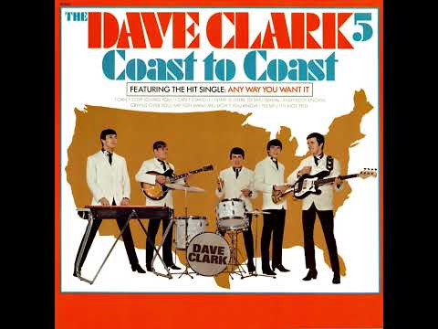 Dave Clark 5- Any Way You Want It ((2023 Remaster))