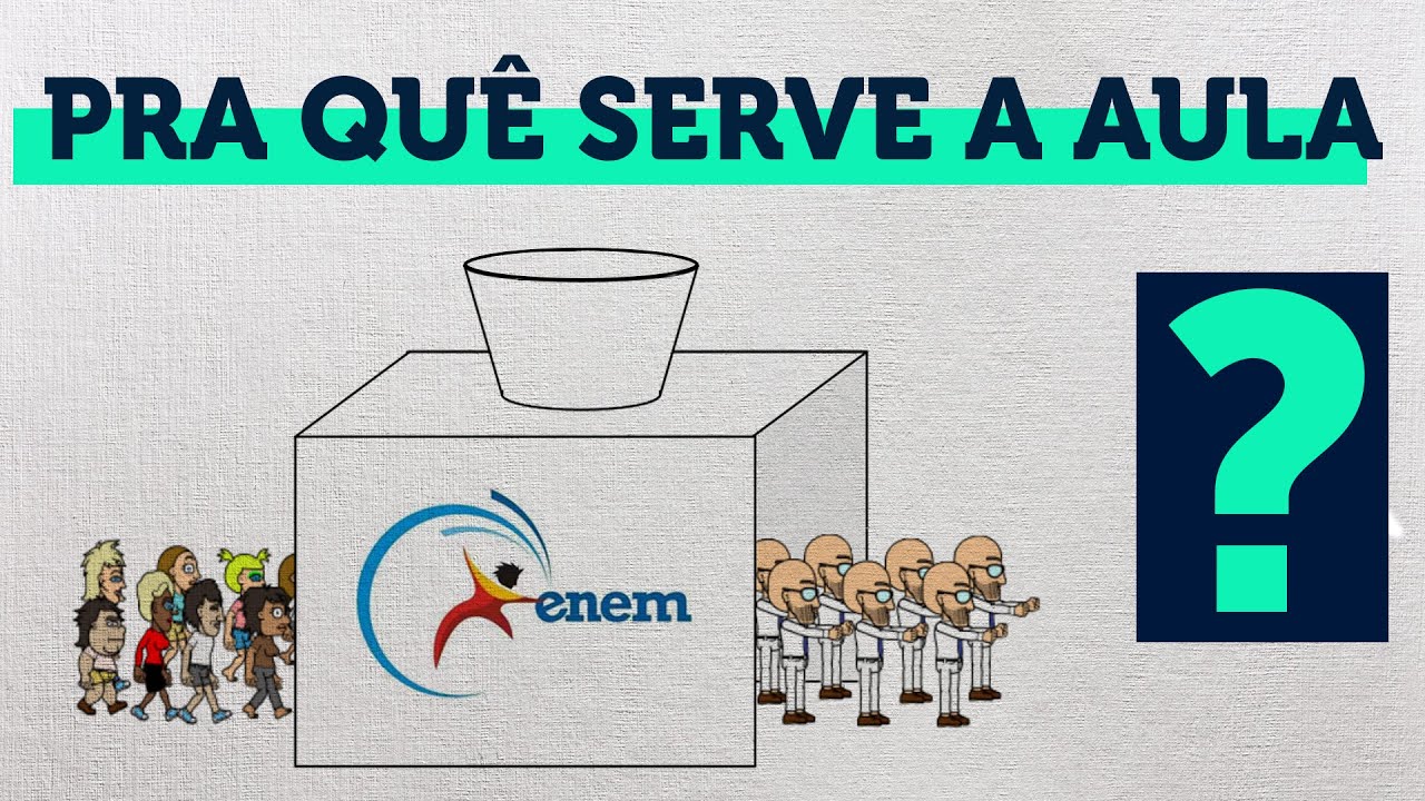 PQ vc vai p/ a ESCOLA?