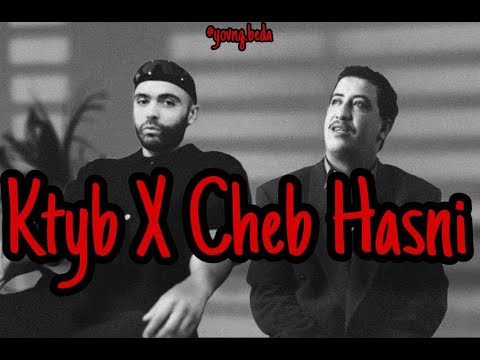 KTYB X Cheb Hasni - Mazal souvenir andi /الشاب حسني ( Beda Remix )