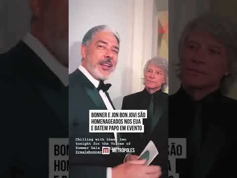 Bonner e Jon Bon Jovi são homenageados nos EUA e batem papo em evento