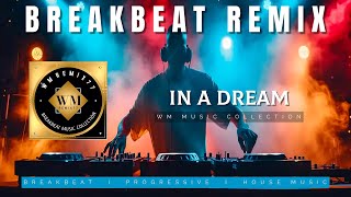 Download lagu BREAKBEAT REMIX - IN A DREAM mp3 Download lagu BREAKBEAT REMIX - IN A DREAM mp3