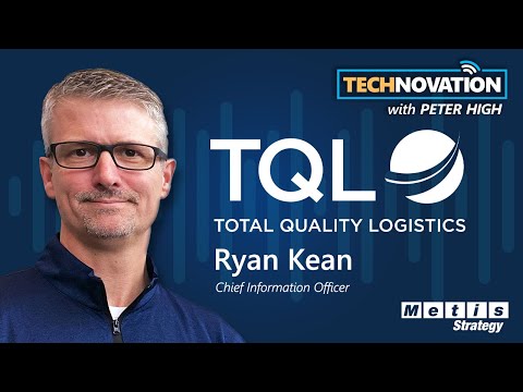 TQL CIO Ryan Kean on Talent, Automation, and Business Alignment ...