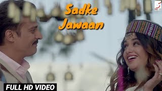 Sadke Jawaan | SP CHAUHAN | Palak Muchhal , Kamal Khan | Full Hd Video Song |