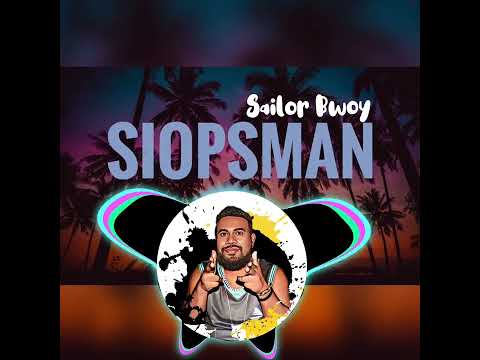 𝗦𝗜𝗢𝗣𝗦𝗠𝗔𝗡 - 𝐒𝐚𝐢𝐥𝐨𝐫 𝐁𝐰𝐨𝐲 (𝚘𝚏𝚏𝚒𝚌𝚒𝚊𝚕 𝚊𝚞𝚍𝚒𝚘 🎵🌴)