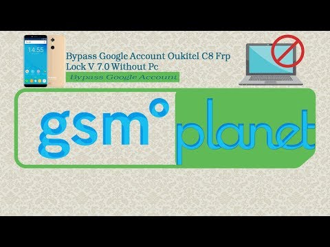 Bypass Google Account Oukitel C8 V 7.0 Without Pc تخطي حساب جوجل لهاتف Oukitel C8 بدون حاسوب