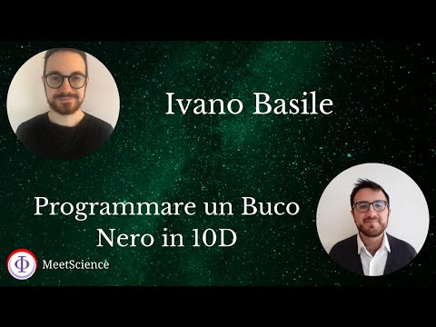 Programmiamo un buco nero in 10D con Daniele ed Ivano [S3 E06]