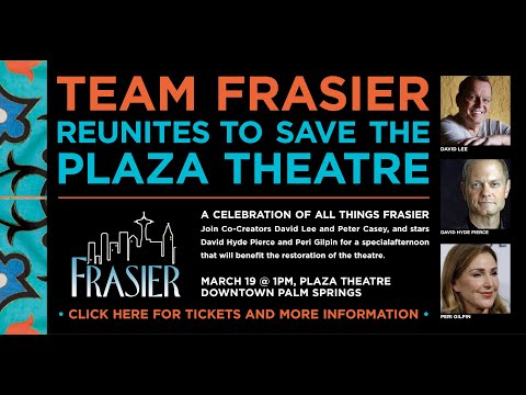 Team Frasier Reunites to Save the Plaza Theatre