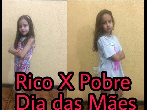 Rico x Pobre dia das mães