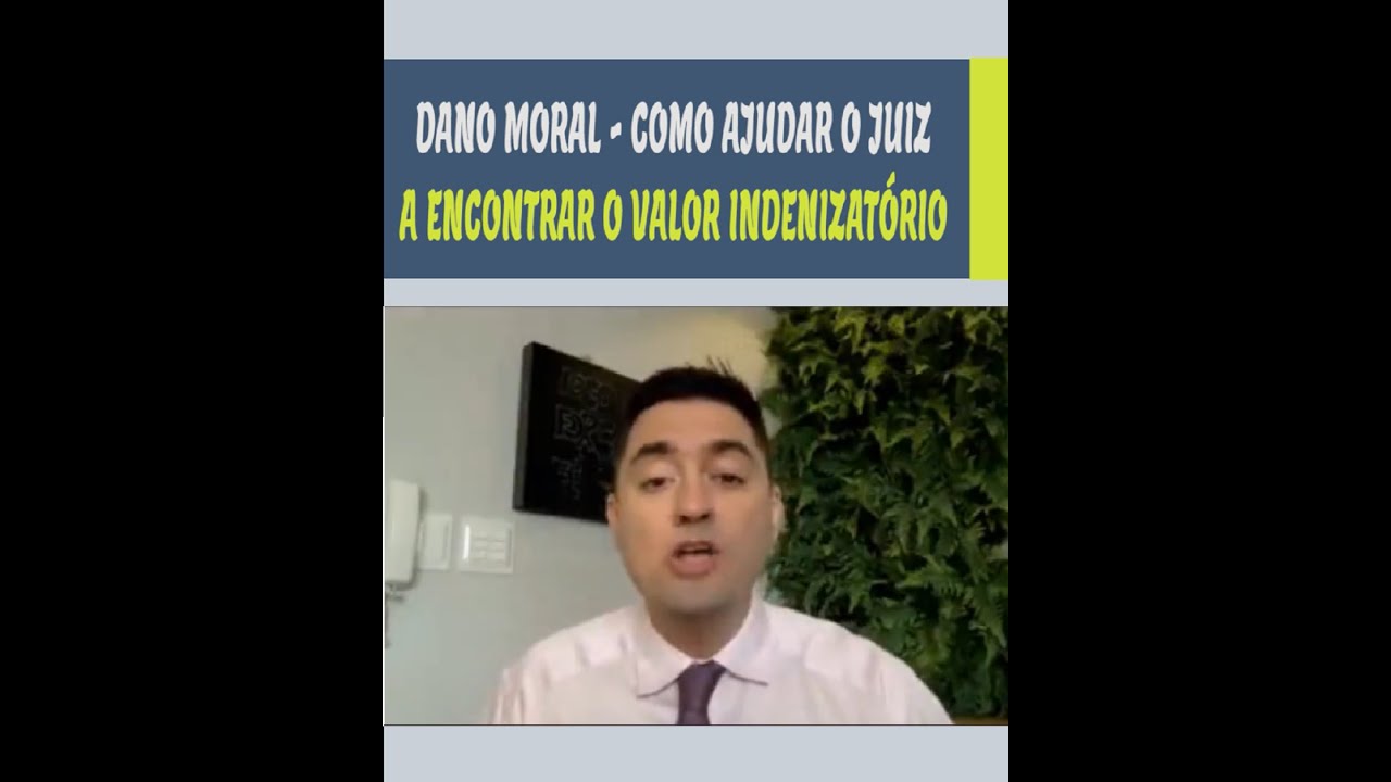Dano Moral - como ajudar o juiz a encontrar o valor indenizatório