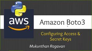 AWS Boto3 - Configuring Access key & Secret Access key