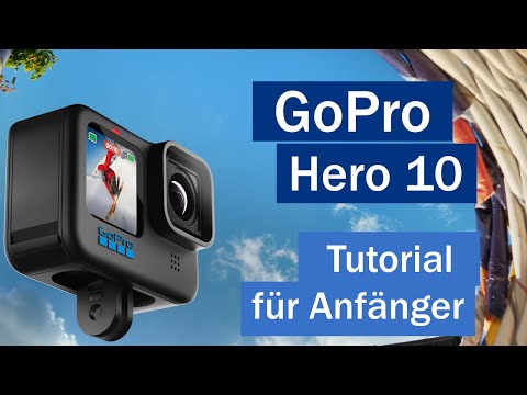 GoPro Hero 11 + 10 für Anfänger | Benutzeranleitung | Tutorial deutsch