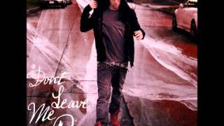 Travis Garland - Dont Leave Me Rose [produced by Danja]