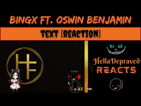Bingx Ft. Oswin Benjamin - Text [REACTION]