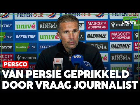 Van Persie geprikkeld na vraag journalist: 'Ik wil het wel nog eens uitleggen' | FCUpdate Persco