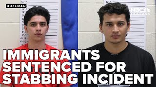2 undocumented immigrants sentenced to prison for Bozeman stabbing assaults