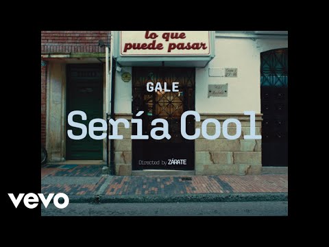 GALE - Sería Cool (Official Video)