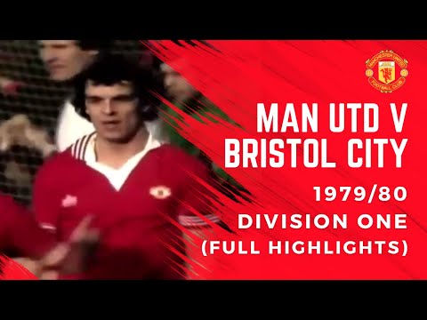 Man Utd v Bristol City | 1979/80 Division One (Full Highlights)