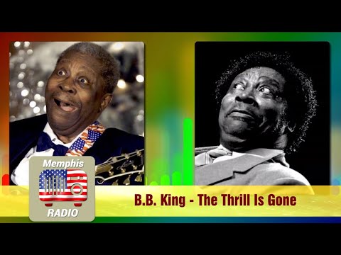 B B King - The Thrill Is Gone