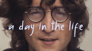 How John Lennon Wrote &quot;A Day In The Life&quot;