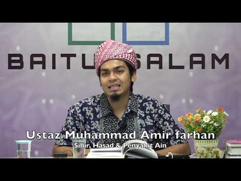 20190921 Ustaz Muhammad Amir Farhan : Sihir, Hasad & Penyakit Ain