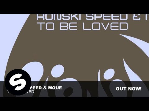 Ronski Speed & MQue - To Be Loved (Club Mix)