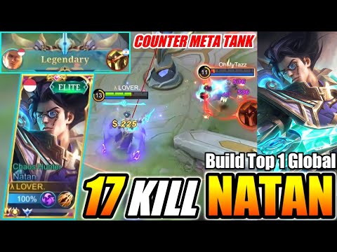 17 KILL !! NATAN GOLDLANE BIKIN DARAH TANK MUSUH BOCOR, BUILD TOP GLOBAL NATAN - MOBILE LEGENDS