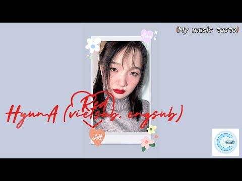 Red - HyunA (4minute) (vietsub, lyrics)